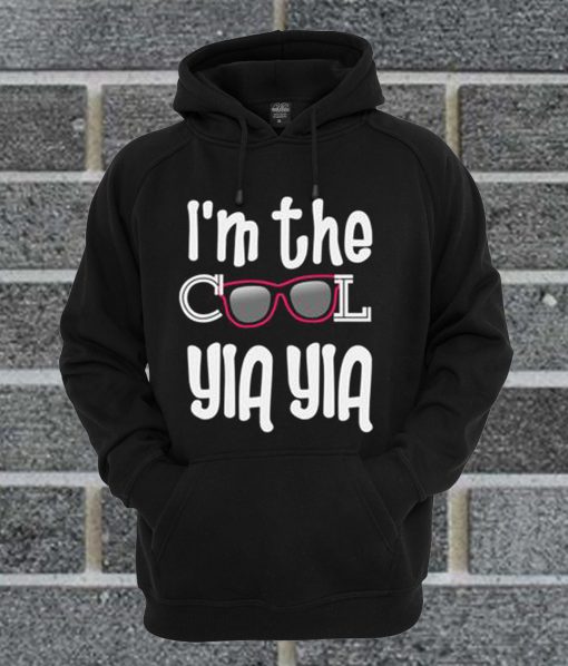 I'm The Cool Yia Yia Hoodie