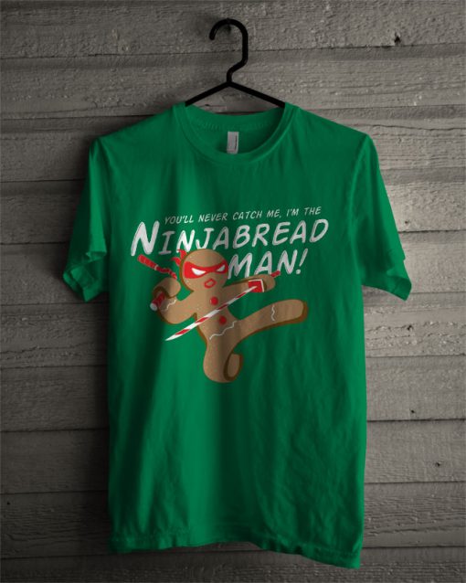I'm The Ninjabread Man T Shirt