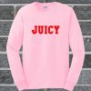 Juicy Pink Sweatshirt