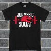 Jurassic Squat T Shirt