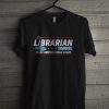 Librarian Party T Shirt