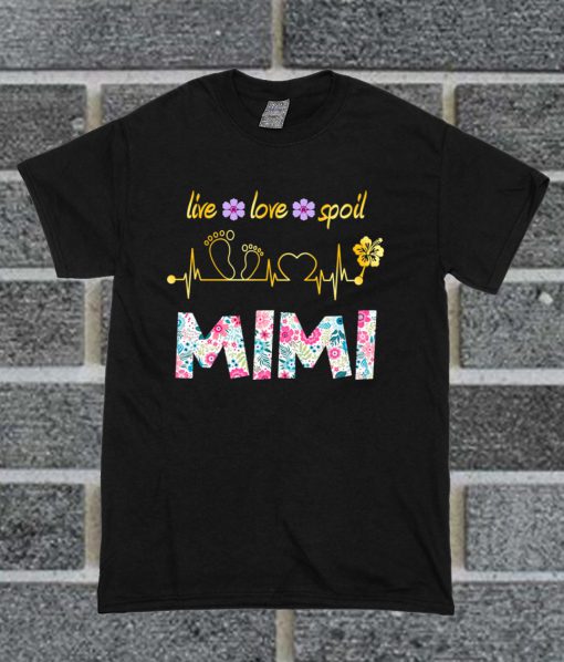 Live Love Spoil MiMi Floral Heart Beat T Shirt