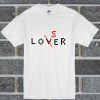 Lover, Loser T Shirt