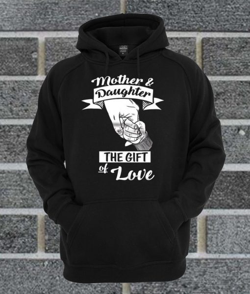 Mother And Daughter Hoodie