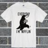 Niffler Everyday I'm Nifflin T Shirt