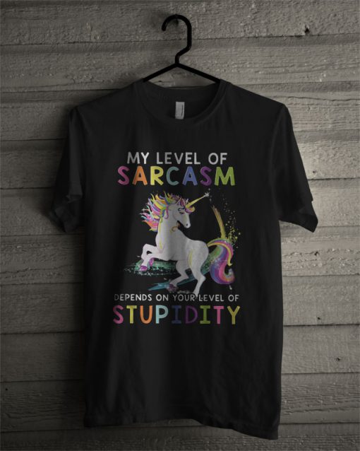 Official Unicorn My Level Of Sarcasm Depends On Your Level Of Stupidity T Shirt