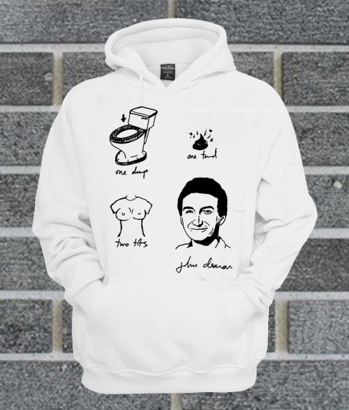 One Dump, One Turd, Two Tits, John Deacon Hoodie