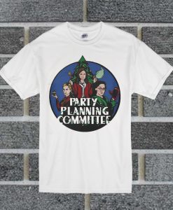 Party Planning Committee T Shirt