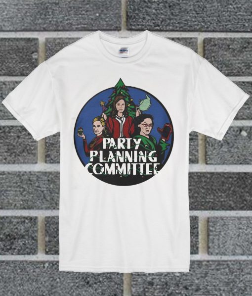 Party Planning Committee T Shirt