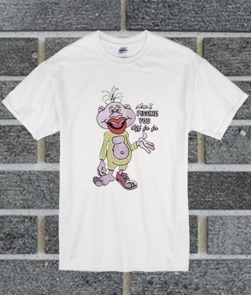 Peanut Am I Pissing You Off Fa Fa T Shirt