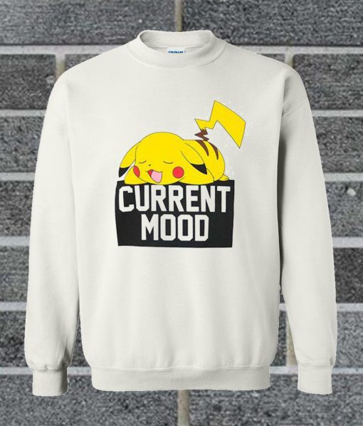 Pokemon Pikachu Current Mood Sweatshirt
