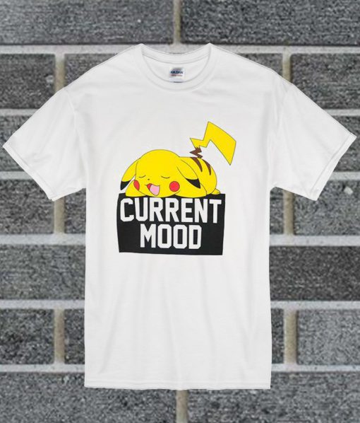 Pokemon Pikachu Current Mood T Shirt