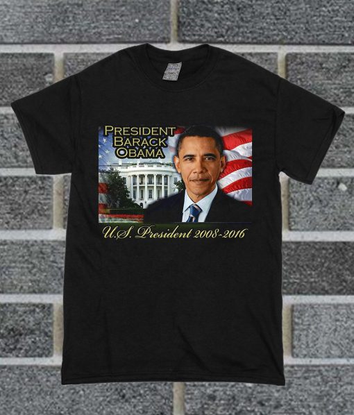 President Barack Obama 2008-2016 U.S. President T Shirt