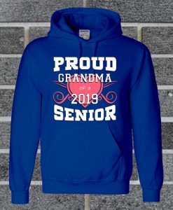 Proud Grandma Of A 2019 Senior Hoodie