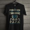 Proud Son Freaking Awesome PAPA T Shirt