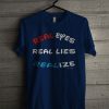 Real Eyes T Shirt