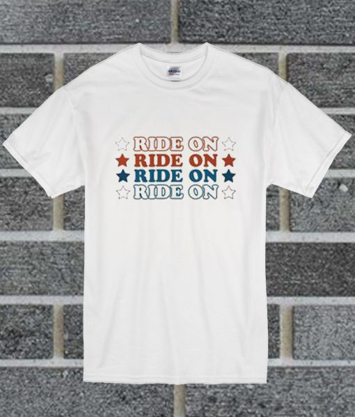Ride On Star T Shirt