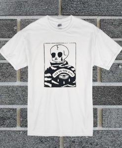 Sad To The Bone T Shirt