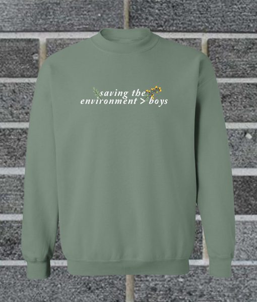 Saving The Environment Crewneck Sweatshirt