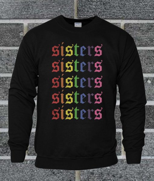 Sisters Sweatshirt