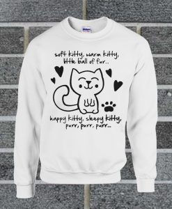 Soft Kitty Warm Kitty Little Sweatshirt