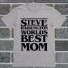 Steve Harrington Best Mom T Shirt