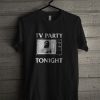 TV Party Tonight T Shirt