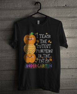 The Cutest Pumpkin In The Patch Kindergarten T Shirt