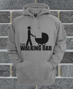 The Walking Dad Hoodie