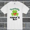 Toadally Mama's Boy T Shirt