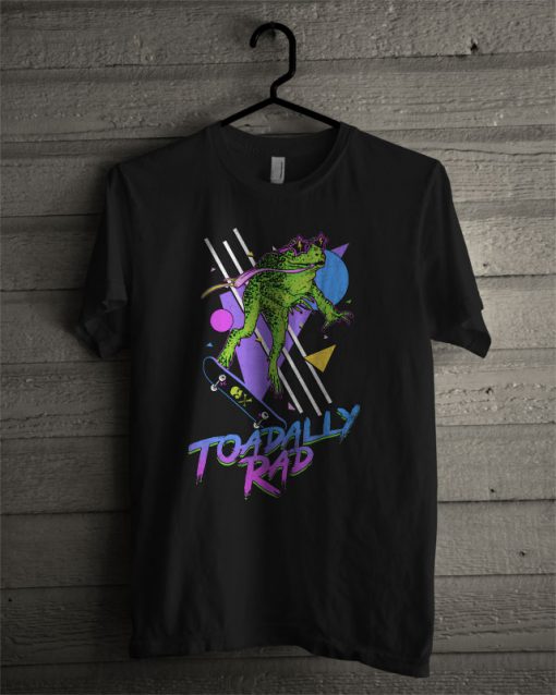 Toadally Rad T Shirt