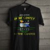 What Happens In The Camper Stays In The Camper Camping T Shirt