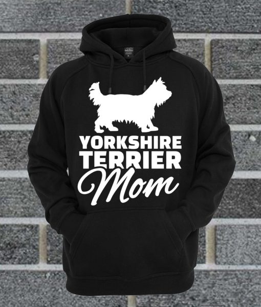 Yorkshire Terrier Mom Hoodie