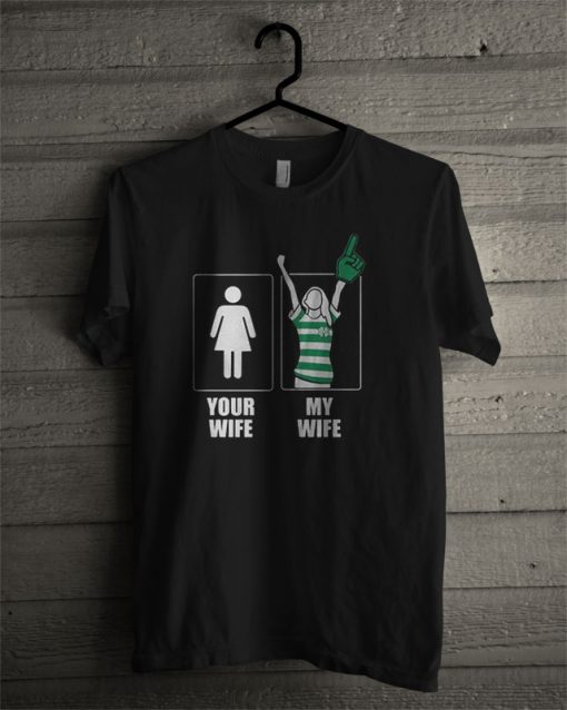 Your Wife And My Wife T Shirt