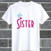 Big Sister T Shirt