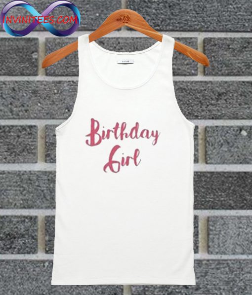 Birthday Girl Tank Top
