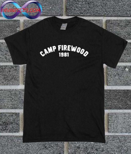 Camp Firewood 1981 T Shirt