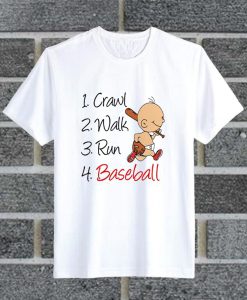 Crawl Walk Run Baseball Baby T Shirt