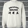 Dragon Sound Sweatshirt
