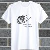 Eyes For You Only Funny Graphic T Shirt