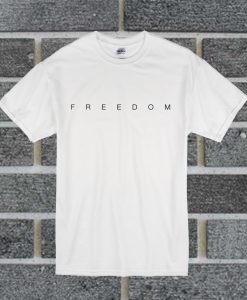 Freedom T Shirt