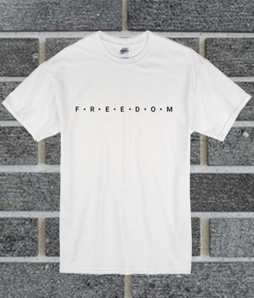 Freedom Typography T Shirt