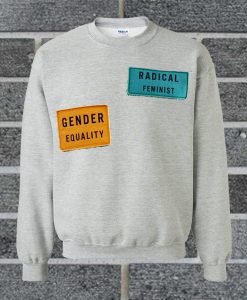 Gender Equality Radical Feminist Print Sweatshirt
