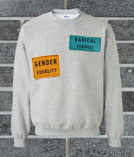 Gender Equality Radical Feminist Print Sweatshirt