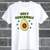 Holy Guacamole T Shirt