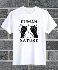 Human Nature T Shirt