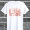 JE T’aime T Shirt