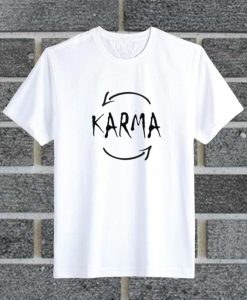 Karma T Shirt