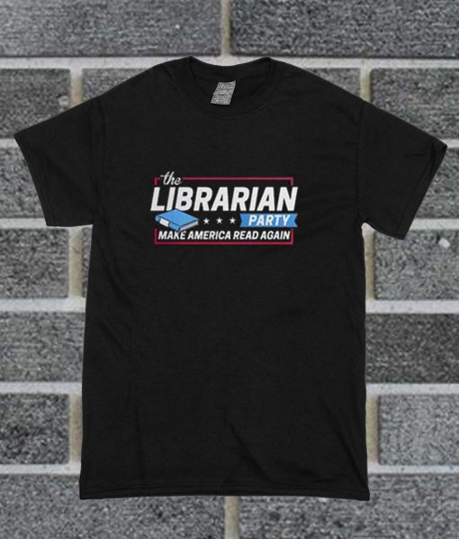 Librarian Party T Shirt