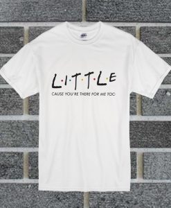 Little Friends T Shirt